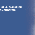 best-boarding-school-in-rajasthan-complete-admission-guide