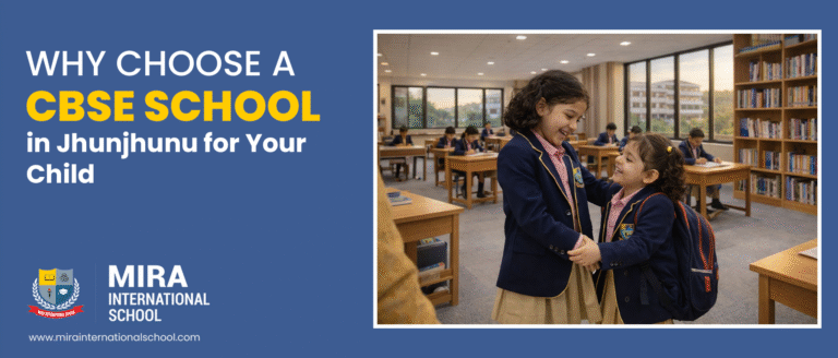 why-choose-a-cbse-school-in-jhunjhunu-for-your-child
