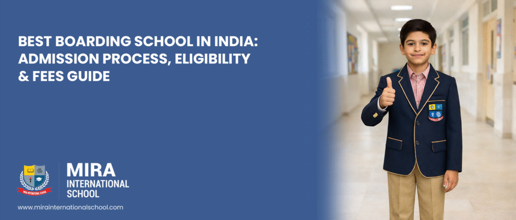 best-boarding-school-in-india-admission-process-eligibility-fees-guide