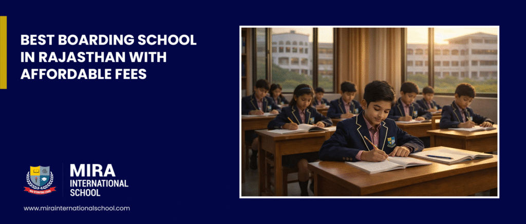 best-boarding-school-in-rajasthan-with-affordable-fees-mira-international-school