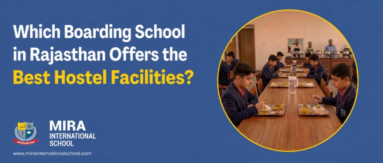 Best Boarding School in Rajasthan with Hostel Facilities