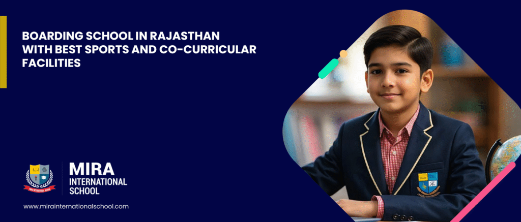 boarding-school-in-rajasthan-with-best-sports-and-co-curricular-facilities-mira-international-school