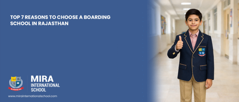 top-7-reasons-to-choose-a-boarding-school-in-rajasthan
